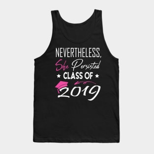 Nevertheless She Persisted Class of 2019 Tank Top